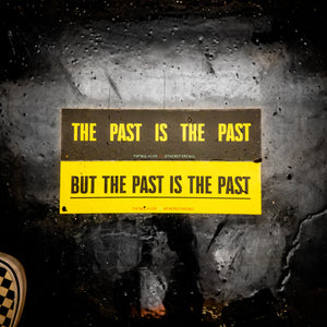 The Past is The Past Bumper Sticker Set